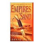 Empires of Sand A Novel
