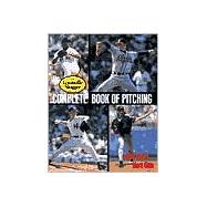 The Louisville Slugger Complete Book of Pitching