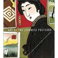 Art of the Japanese Postcard: The Leonard A. Lauder Collection at the Museum of Fine Arts, Boston