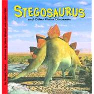 Stegosaurus and Other Plains Dinosaurs
