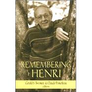 Remembering Henri : The Life and Legacy of Henri Nouwen