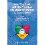 Wild-Type Food in Health Promotion and Disease Prevention