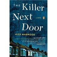 The Killer Next Door A Novel