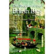 The Peoples of the British Isles A New History. From Prehistoric Times to 1688