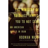 The Ministry of Guidance Invites You to Not Stay An American Family in Iran