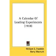 A Calendar Of Leading Experiments