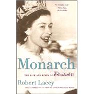 Monarch The Life and Reign of Elizabeth II