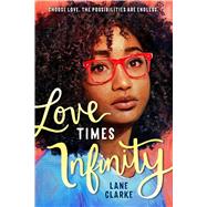 Love Times Infinity book cover, ISBN 9780759556690