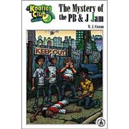 Mystery of the Pb & J Jam