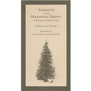 The Yosemite Valley and the Mariposa Grove of Big Trees; A Preliminary Report, 1865