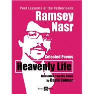 Heavenly Life Selected Poems
