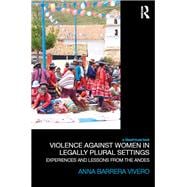 Violence Against Women in Legally Plural settings: Experiences and Lessons from the Andes