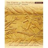 The Earth and Its Peoples, Brief Volume I: To 1550: A Global History