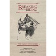 Breaking and Riding : With Military Commentaries