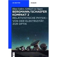 Relativistische Physik - Von Der Elektrizitat Zur Optik