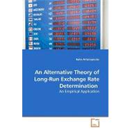 An Alternative Theory of Long-run Exchange Rate Determination