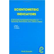 Scientometric Indicators : A Thirty-Two Country Comparative Evaluation of Publishing Performance and Citation Impact