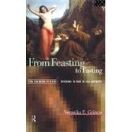 From Feasting to Fasting: The Evolution of a Sin