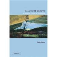 Values of Beauty: Historical Essays in Aesthetics