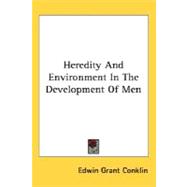 Heredity And Environment In The Development Of Men