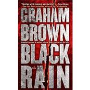 Black Rain: A Thriller