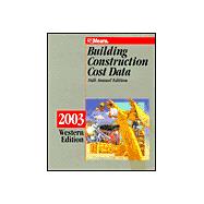 Building Construction Cost Data 2003