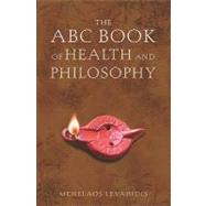 The ABC Book of Health and Philosophy