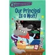 Our Principal Is a Wolf! A QUIX Book