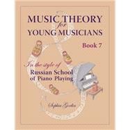 Music Theory for Young Musicians in the Style of Russian School of Piano Playing