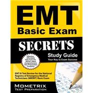 Emt Basic Exam Secrets: EMT-B Test Review for the National Registry of Emergency Medical Technicians (NREMT) Basic Exam