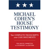 Michael Cohen's House Testimony