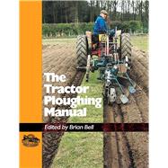 The Tractor Ploughing Manual