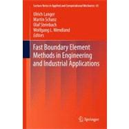 Fast Boundary Element Methods in Engineering and Industrial Applications
