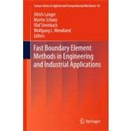 Fast Boundary Element Methods in Engineering and Industrial Applications