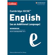 Collins Cambridge IGCSE™ – Cambridge IGCSE English (as an Additional Language) Workbook