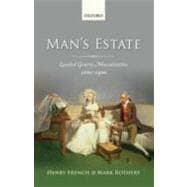 Man's Estate Landed Gentry Masculinities, 1660-1900