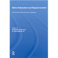 Ethnic Nationalism and Regional Conflict