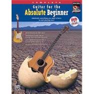 Guitar for the Absolute Beginner, Complete