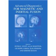 Advanced Diagnostics for Magnetic and Inertial Fusion