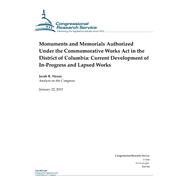 Monuments and Memorials Authorized Under the Commemorative Works Act in the District of Columbia