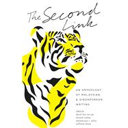 The Second Link An Anthology of Malaysian and Singaporean Writing