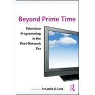 Beyond Prime Time: Television Programming in the Post-Network Era