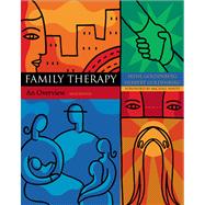 Family Therapy An Overview (with InfoTrac)