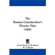 The Russian Grandmother's Wonder Tales
