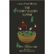 The Storyteller's Supper A Feast of Food Folk Tales
