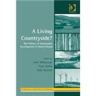 A Living Countryside?: The Politics of Sustainable Development in Rural Ireland