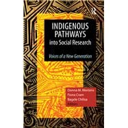 Indigenous Pathways into Social Research