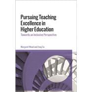 Pursuing Teaching Excellence in Higher Education