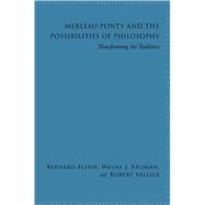 Merleau-Ponty and the Possibilities of Philosophy