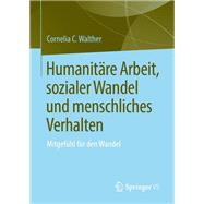 Humanitäre Arbeit, sozialer Wandel und menschliches Verhalten